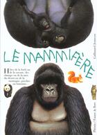 Couverture du livre « Le mammifere animal vivant ou legendaire, familier ou sauvage... » de Fustec Marie-Noelle aux éditions Gallimard-jeunesse