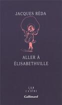 Couverture du livre « Aller à Elisabethville » de Jacques Réda aux éditions Gallimard