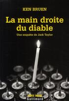 Couverture du livre « La main droite du diable » de Ken Bruen aux éditions Gallimard