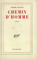 Couverture du livre « Chemin D'Homme » de Pierre Basson aux éditions Gallimard