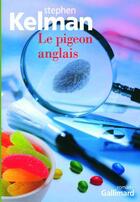 Couverture du livre « Le pigeon anglais » de Stephen Kelman aux éditions Gallimard