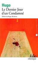 Couverture du livre « Le dernier jour d'un condamné » de Victor Hugo aux éditions Gallimard