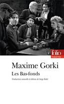 Couverture du livre « Les bas-fonds » de Maxime Gorki aux éditions Folio