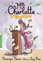 Couverture du livre « Mlle Charlotte Tome 4 : une drôle de ministre » de Tony Ross et Dominique Demers aux éditions Gallimard-jeunesse