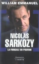 Couverture du livre « Nicolas sarkozy, la fringale du pouvoir » de William Emmanuel aux éditions Flammarion