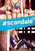 Couverture du livre « #scandale » de Sarah Ockler aux éditions Nathan