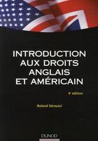 Couverture du livre « Introduction aux droits anglais et américain (4e édition) » de Roland Seroussi aux éditions Dunod