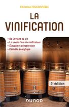 Couverture du livre « La vinification (4e édition) » de Christian Foulonneau aux éditions Dunod