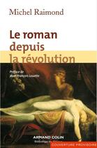 Couverture du livre « Le roman depuis la révolution (4e édition) » de Michel Raimond aux éditions Armand Colin