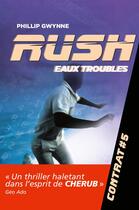 Couverture du livre « Rush Tome 5 » de Phillip Gwynne aux éditions Casterman