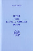 Couverture du livre « Lettre sur la toute-puissance divine » de Pierre Damien aux éditions Cerf