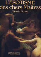 Couverture du livre « Erotisme des cher maitr » de Yann Le Pichon aux éditions Denoel