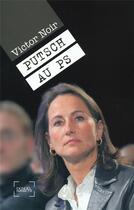 Couverture du livre « Putsch au PS » de Victor Noir aux éditions Denoel