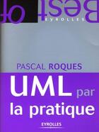 Couverture du livre « UMl par la pratique » de Pascal Roques aux éditions Eyrolles