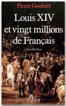 Couverture du livre « Louis XIV et vingt millions de français » de Pierre Goubert aux éditions Fayard