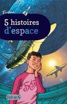 Couverture du livre « 5 histoires d'espace » de  aux éditions Fleurus