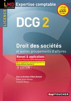 Couverture du livre « Droit des sociétés et autres groupements des affaires ; DCG 2 ; manuel ; 2014/2015 ; 8e édition » de Francoise Rouaix aux éditions Foucher