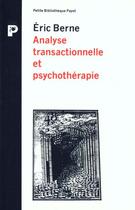 Couverture du livre « L'Analyse Transactionnelle » de Eric Berne aux éditions Payot