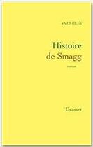 Couverture du livre « Histoire de Smagg » de Yves Buin aux éditions Grasset Et Fasquelle