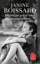 Couverture du livre « Recherche grand-mere desesperement » de Janine Boissard aux éditions Lgf