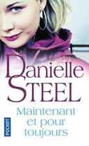 Couverture du livre « Maintenant et pour toujours » de Danielle Steel aux éditions Pocket