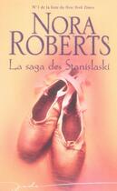 Couverture du livre « La saga des stanislaski » de Nora Roberts aux éditions Harlequin