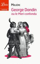 Couverture du livre « George dandin » de Moliere aux éditions J'ai Lu