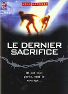 Couverture du livre « Le Dernier Sacrifice T.3 » de Marsden John aux éditions J'ai Lu