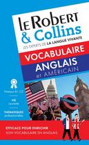 Couverture du livre « Le Robert & Collins ; vocabulaire anglais et américain » de  aux éditions Le Robert