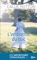 Couverture du livre « Les infortunes conjugales Tome 2 ; l'embarras du duc » de Callie Hutton aux éditions Diva