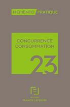 Couverture du livre « Mémento pratique : concurrence consommation (édition 2023) » de  aux éditions Lefebvre