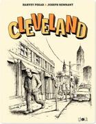 Couverture du livre « Cleveland » de Harvey Pekar et Joseph Remnant aux éditions Ca Et La