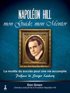 Couverture du livre « Napoléon Hill, mon guide, mon mentor » de Don Green aux éditions Aska