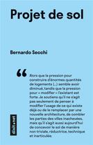 Couverture du livre « Projet de sol » de Bernardo Secchi aux éditions Dixit.net