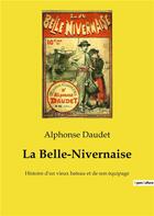 Couverture du livre « La belle-nivernaise - histoire d'un vieux bateau et de son equipage » de Alphonse Daudet aux éditions Culturea