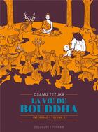 Couverture du livre « La vie de Bouddha : Intégrale vol.3 » de Osamu Tezuka aux éditions Delcourt