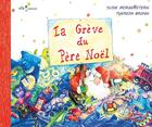 Couverture du livre « La grève du Père Noël » de Susie Morgenstern et Theresa Bronn aux éditions Efa Editions