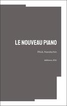 Couverture du livre « Le nouveau piano » de P.N.A. Handschin aux éditions Editions Jou