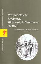 Couverture du livre « Histoire De La Commune De 1871 » de Prosper-Olivier Lissagaray aux éditions La Decouverte