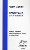 Couverture du livre « Métaphysique livre XI, traités II et III » de Albert Le Grand aux éditions Vrin