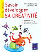 Couverture du livre « Savoir develop.sa creativite » de Bouillerce/Carre aux éditions Retz