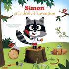 Couverture du livre « Simon et la drôle d'invention » de Sophie De Mullenheim et Romain Guyard aux éditions Auzou