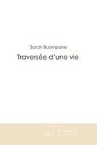 Couverture du livre « Traversée d'une vie » de Buompane-S aux éditions Le Manuscrit