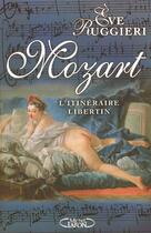 Couverture du livre « Mozart ; L'Itineraire Libertin » de Ruggieri Eve aux éditions Michel Lafon