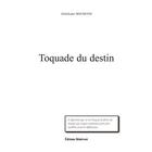 Couverture du livre « Toquade du destin » de Abdelkader Bouheni aux éditions Benevent