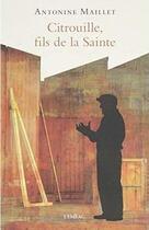 Couverture du livre « Citrouille, Fils De La Sainte » de Antonine Maillet aux éditions Lemeac