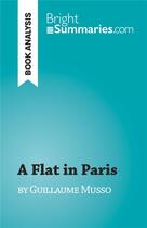 Couverture du livre « A Flat in Paris : by Guillaume Musso » de Marianne Coche aux éditions Brightsummaries.com
