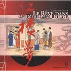 Couverture du livre « Le rêve dans le pavillon rouge » de Gao E. et Cao Xue Qin aux éditions Bibliotheque De L'image