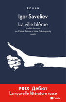 Couverture du livre « La ville blême » de Igor Saveliev aux éditions Editions De L'aube