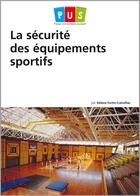 Couverture du livre « La sécurité des équipements sportifs » de Helene Fortin-Cremilliac aux éditions Territorial